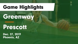 Greenway  vs Prescott  Game Highlights - Dec. 27, 2019