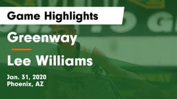 Greenway  vs Lee Williams Game Highlights - Jan. 31, 2020