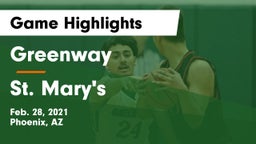 Greenway  vs St. Mary's  Game Highlights - Feb. 28, 2021