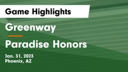 Greenway  vs Paradise Honors  Game Highlights - Jan. 31, 2023