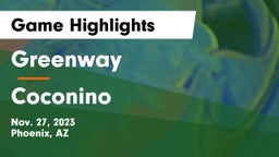 Greenway  vs Coconino  Game Highlights - Nov. 27, 2023
