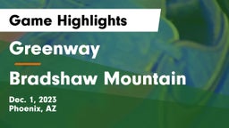 Greenway  vs Bradshaw Mountain  Game Highlights - Dec. 1, 2023