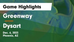 Greenway  vs Dysart  Game Highlights - Dec. 6, 2023