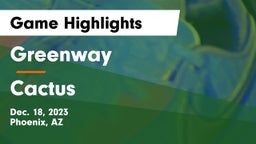 Greenway  vs Cactus  Game Highlights - Dec. 18, 2023