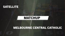 Matchup: Satellite vs. Melbourne Central Catholic  2016