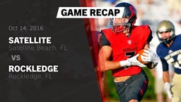 Recap: Satellite  vs. Rockledge  2016