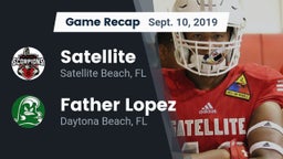 Recap: Satellite  vs. Father Lopez  2019