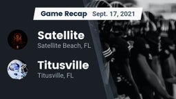 Recap: Satellite  vs. Titusville  2021
