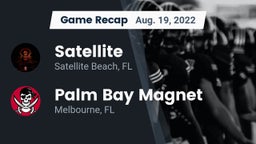 Recap: Satellite  vs. Palm Bay Magnet  2022