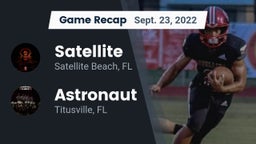 Recap: Satellite  vs. Astronaut  2022