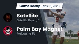 Recap: Satellite  vs. Palm Bay Magnet  2023