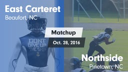 Matchup: East Carteret vs. Northside  2016