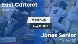 Matchup: East Carteret vs. Jones Senior  2018