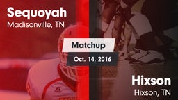 Matchup: Sequoyah vs. Hixson  2016