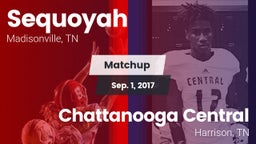 Matchup: Sequoyah vs. Chattanooga Central  2017