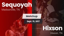Matchup: Sequoyah vs. Hixson  2017