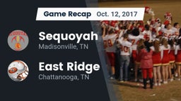 Recap: Sequoyah  vs. East Ridge  2017