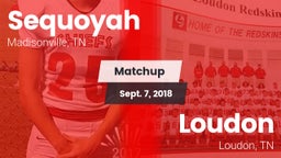 Matchup: Sequoyah vs. Loudon  2018