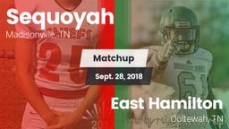 Matchup: Sequoyah vs. East Hamilton  2018