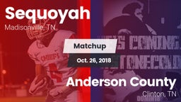 Matchup: Sequoyah vs. Anderson County  2018