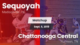 Matchup: Sequoyah vs. Chattanooga Central  2019