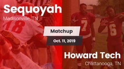 Matchup: Sequoyah vs. Howard Tech  2019
