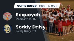 Recap: Sequoyah  vs. Soddy Daisy  2021