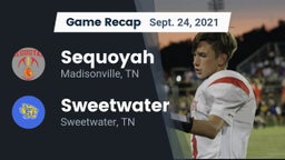 Recap: Sequoyah  vs. Sweetwater  2021