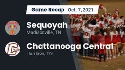 Recap: Sequoyah  vs. Chattanooga Central  2021