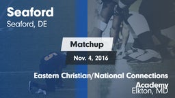 Matchup: Seaford vs. Eastern Christian/National Connections Academy 2016