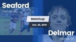 Matchup: Seaford vs. Delmar  2019