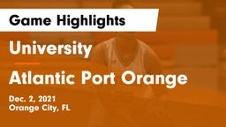 University  vs Atlantic Port Orange Game Highlights - Dec. 2, 2021