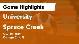 University  vs Spruce Creek  Game Highlights - Jan. 19, 2022