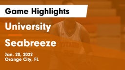 University  vs Seabreeze  Game Highlights - Jan. 20, 2022