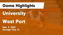 University  vs West Port  Game Highlights - Feb. 2, 2022