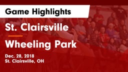 St. Clairsville  vs Wheeling Park Game Highlights - Dec. 28, 2018