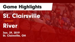 St. Clairsville  vs River  Game Highlights - Jan. 29, 2019