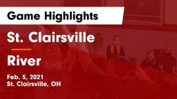 St. Clairsville  vs River  Game Highlights - Feb. 5, 2021