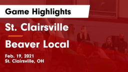 St. Clairsville  vs Beaver Local Game Highlights - Feb. 19, 2021