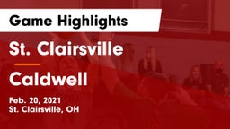St. Clairsville  vs Caldwell  Game Highlights - Feb. 20, 2021