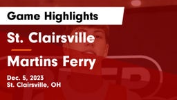 St. Clairsville  vs Martins Ferry  Game Highlights - Dec. 5, 2023