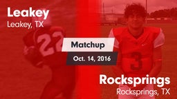 Matchup: Leakey vs. Rocksprings  2016