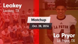 Matchup: Leakey vs. La Pryor  2016