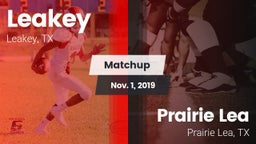 Matchup: Leakey vs. Prairie Lea  2019