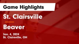 St. Clairsville  vs Beaver  Game Highlights - Jan. 4, 2024