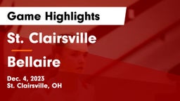 St. Clairsville  vs Bellaire  Game Highlights - Dec. 4, 2023