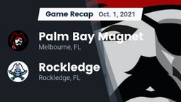 Recap: Palm Bay Magnet  vs. Rockledge  2021