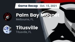 Recap: Palm Bay Magnet  vs. Titusville  2021