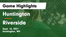 Huntington  vs Riverside  Game Highlights - Sept. 16, 2021