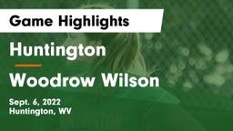 Huntington  vs Woodrow Wilson  Game Highlights - Sept. 6, 2022